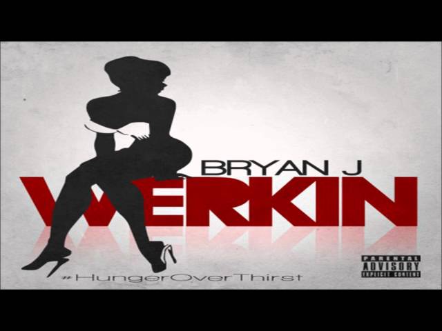 Bryan J - Werkin