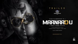 Maanaadu Official Tamil Trailer  STR  SJ Suryah  K