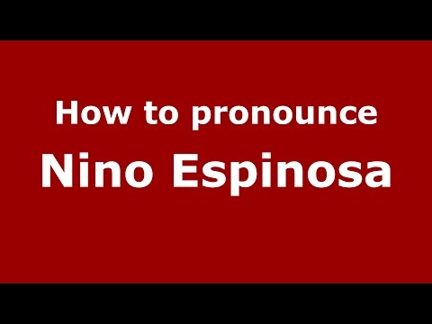 How to pronounce Nino Espinosa (Dominican Spanish/Dominican Republic) - PronounceNames.com