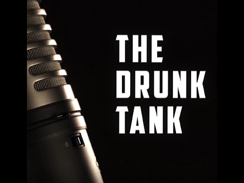 The Drunk Tank Podcast (S01E16) - "Naughty, But Nice"
