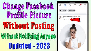 Change Facebook Profile Picture Without Posting Without Notifying Anyone/Friends/notifications 2023