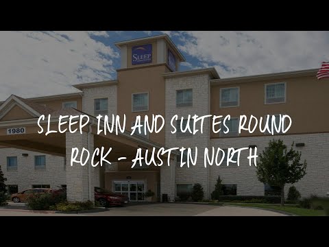 Sleep Inn and Suites Round Rock - Austin North Review - Round Rock , United States of America