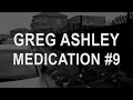 Greg Ashley "Medication #9" (Official Video)