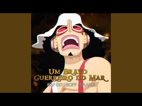 Rap do Usopp: Um Bravo Guerreiro Do Mar
