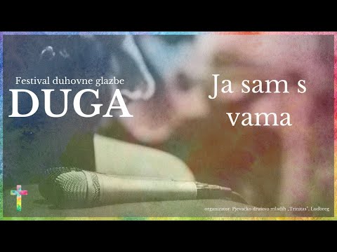 Duga 2021 Ja sam s Vama