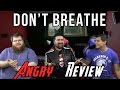 Don't Breathe Angry Movie Review