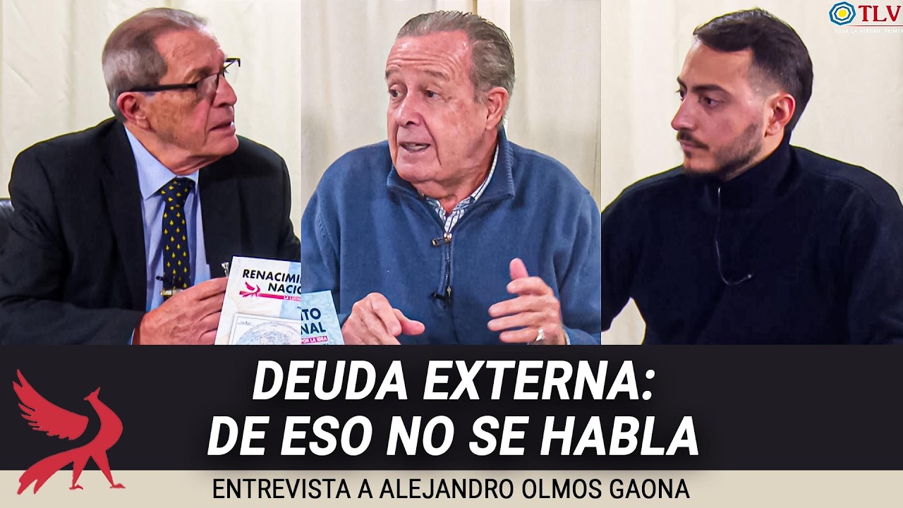 Renacimiento nacional N°56 - Alejandro Olmos Gaona. Deuda externa: de eso no se habla.