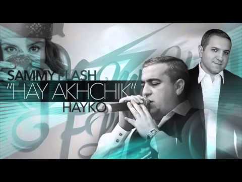 Sammy Flash feat Hayk Ghevondyan - //Hay Akhchik//