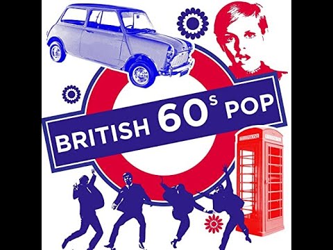 BRITISH POP CLASSICS - Part 4 (Sixties) Amended (Includes one Australian group..and one Dutch)