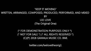 LEE LOVE - KEEP IT MOVING, FT. MARY J.  BLIGE