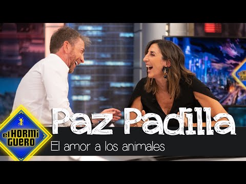 El amor de Paz Padilla por los animales  El Hormiguero