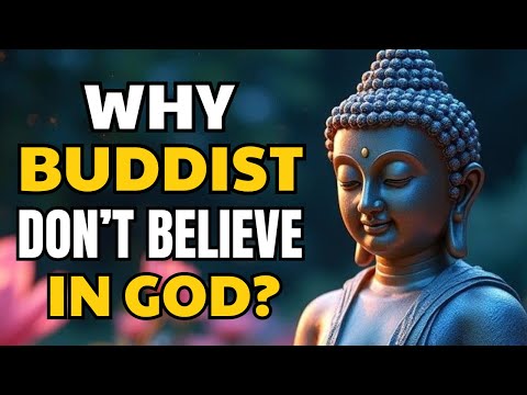 Why BUDDHISTS Don't Believe in GOD? | The Truth Behind Buddhism