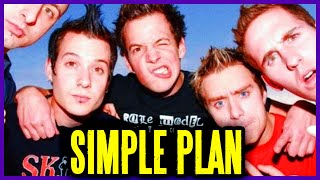 The Strange History of SIMPLE PLAN (they just didn&#39;t belong)
