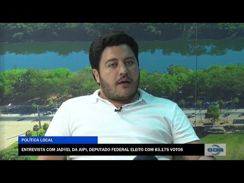 Entrevista com Jadyel da Jupi, Deputado Federal eleito com 83.175 votos 06 10 2022