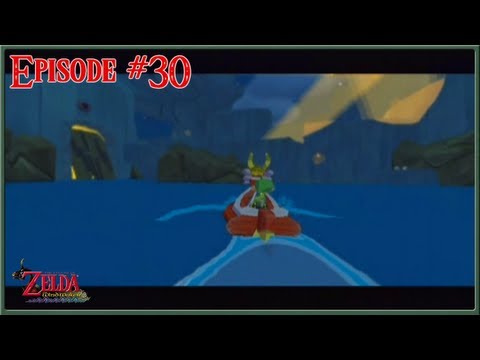 The Legend of Zelda: Wind Waker - The Journey To The Forsaken Fortress - Episode 30