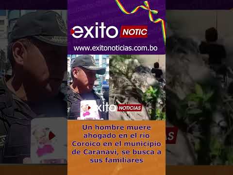 Un hombre muere ahogado en el río Coroico en el municipio de Caranavi, se busca a sus familiares
