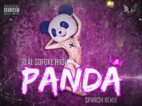Real SOfoke Hiigh - ''Panda''(SpanishRemix)
