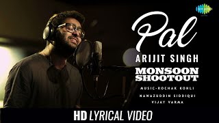 Download lagu Arijit Singh - Pal | Lyrical Video | Monsoon Shootout | Nawazuddin Siddiqui | Rochak Kohli mp3 Download lagu Arijit Singh - Pal | Lyrical Video | Monsoon Shootout | Nawazuddin Siddiqui | Rochak Kohli mp3
