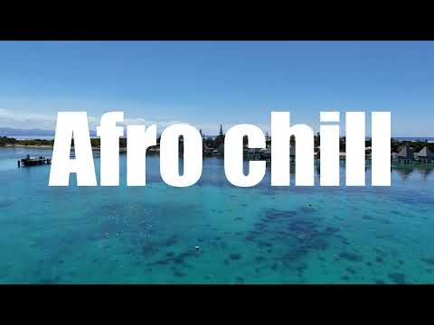Dj S KILLA - AFRO CHILL Mix 2025