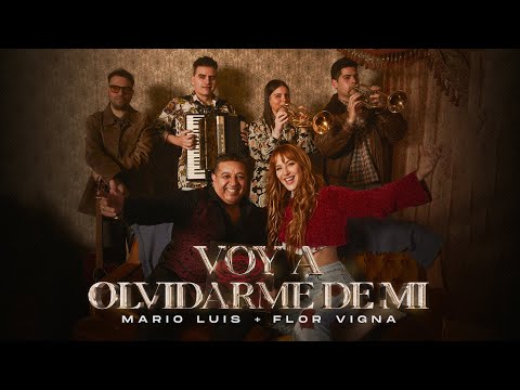 Flor Vigna, Mario Luis - Voy A Olvidarme De Mi (Video Oficial)
