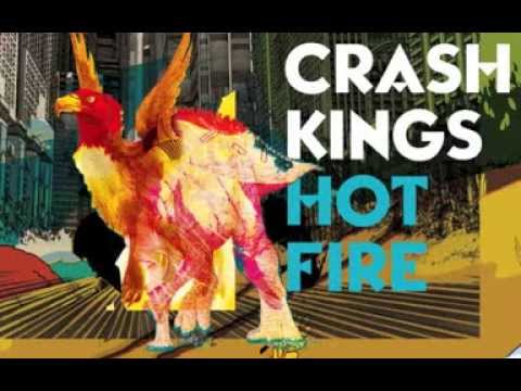 Crash Kings - Hot Fire