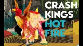Crash Kings - Hot Fire