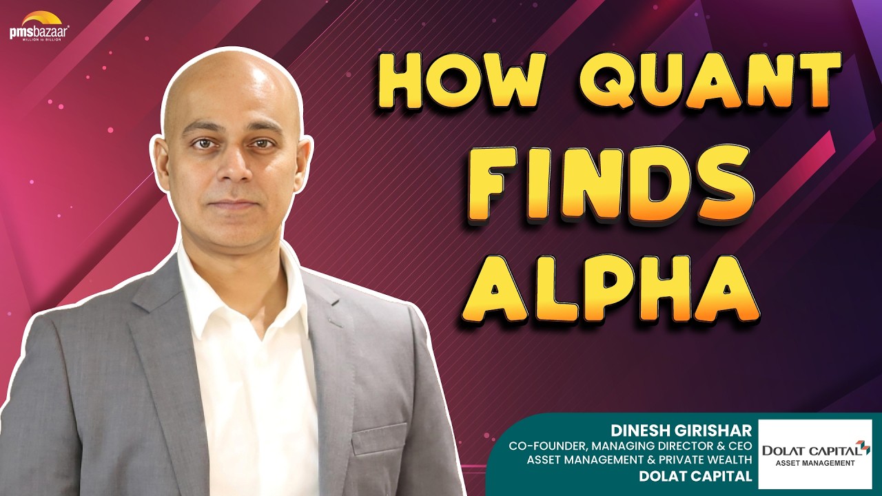 Quant Investing in India: From Ideas to Market Edge | Dinesh Giridhar (Dolat Capital) | PMS Bazaar