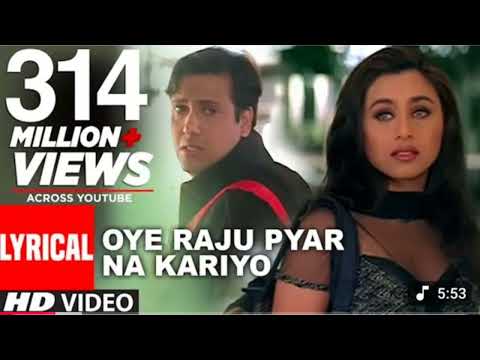 Oye Raju Pyar Na Kariyo (( 4K Video )) |  Hadh Kar Di Aapne | Govinda, Rani Mukherjee | Anand Raj