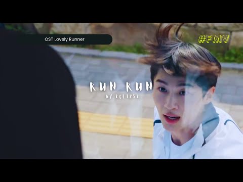 [FMV] Run Run by Eclipse | Lovely Runner OST Part 1 Lirik Terjemahan