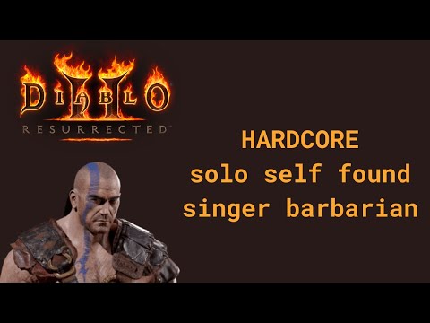 D2R Hardcore SSF Singer Barb Normal Playthrough - Act 1 - 2