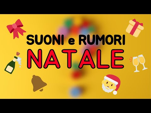 🎵 Suoni e Rumori da Indovinare - Natale - Audio Quiz 🎵