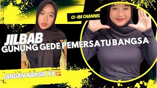 Download lagu JILBAB GUNUNG GEDE PEMERSATU BANGSA|JANGAN NAKSIR YA😋 mp3