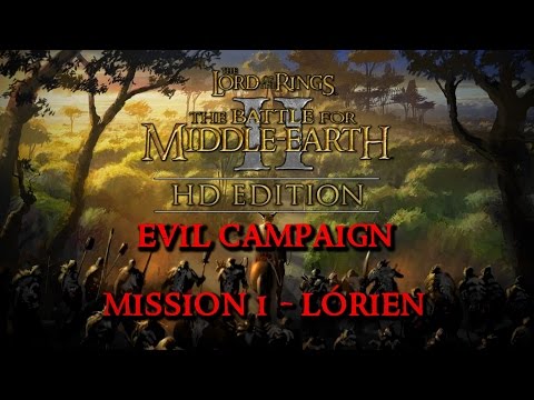 BFME2 HD 1.09 Evil Campaign #1 - Lórien
