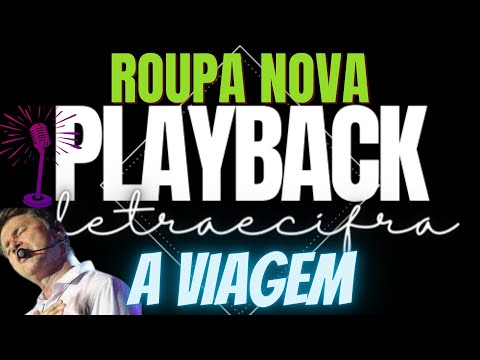 ROUPA  NOVA - A VIAGEM -  @playbackletraecifra