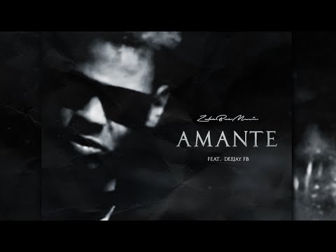 Zuka Bue Music - AMANTE (Feat. DeeJay FB) [WebClipe Oficial]
