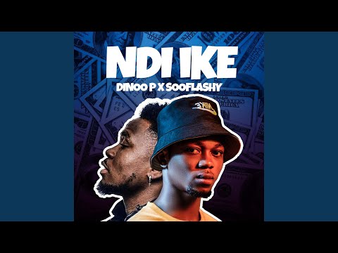 NDI IKE (feat. Sooflashy)