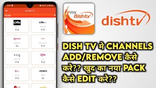 dish tv channels add/remove kaise kare? how to build new plan/edit plan hindi 2022! my dish tv app