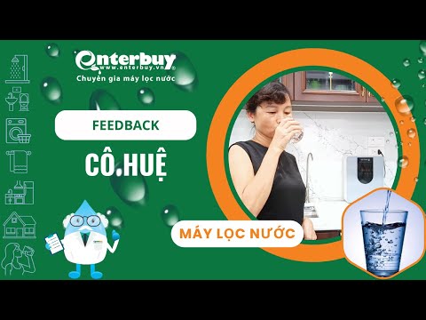 Cô Huệ hoàn toàn tin tưởng sử dụng máy lọc nước ion kiềm Geyser Ecotar 9 Pro mua tại Enterbuy
