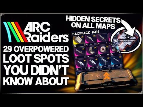 Arc Raiders - 29 Best BROKEN OP Secret Loot Spots in Game - Fast Easy Blueprint Money & More Guide!