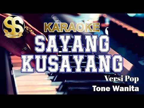 Karaoke | Sayang Kusayang | Versi Pop | Tone Wanita/Cewek by Ucok Pinem