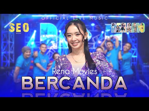 RENA MOVIES - BERCANDA ( SEO MUSIC LIVE )