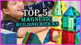 Top 5 Best Magnetic Building Blocks For Kids In 2022