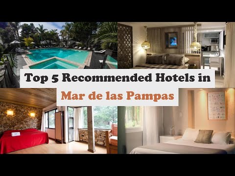 Top 5 Recommended Hotels In Mar de las Pampas | Top 5 Best 4 Star Hotels In Mar de las Pampas
