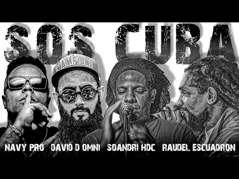 "SOS Cuba" - Varios Artistas (Navy Pro, David D Omni, Soandri HDC & Escuadrón Patriota)