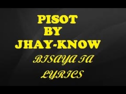 PISOT BY JHAY-KNOW LYRICS