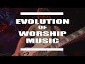Evolution Of Praise Music Part 3 Hillsong Takeover