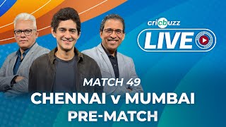 #CSKvMI | Cricbuzz Live: Match 49: Chennai v Mumbai, Pre-match show