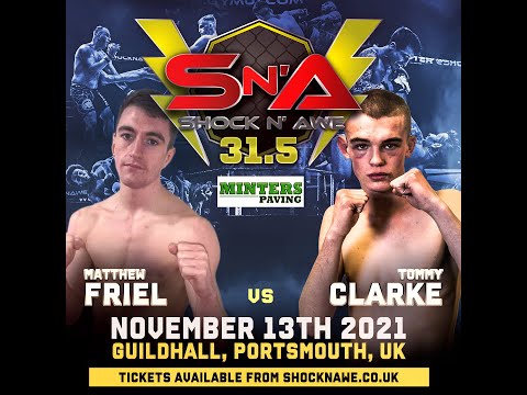 Shock N Awe 31.5 - Tommy Clarke vs Matthew Friel Submission of the Night Amateur MMA Flyweight Title