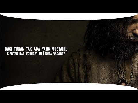 Siantar Rap Foundation | Dhea Vacarey | Bagi Tuhan Tak Ada Yang Mustahil