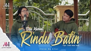 Download lagu DEVI MANUAL - RINDU BATIN | COVER BY AIKO ( TARLING AKUSTIK ) mp3